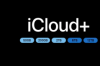 iCloud+增加了新的6TB和12TB存储层