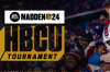 国家橄榄球联盟将举办第四届年度Madden NFLxHBCU锦标赛