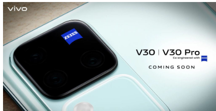 VivoV30和V30 Pro智能手机发布前预告