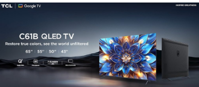 TCL推出了其最新的4K QLED Google TV C61B系列