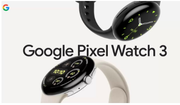 谷歌Pixel Watch 3发布售价39900卢比起